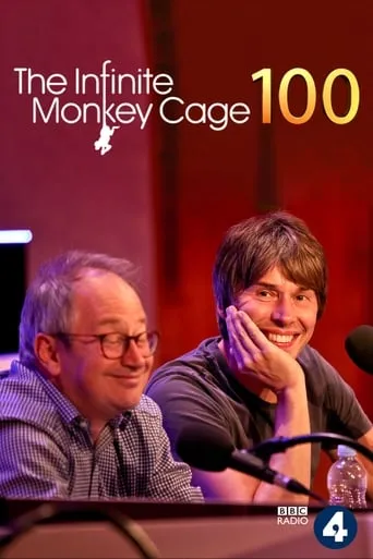 The Infinite Monkey Cage: 100th Episode TV Special movie poster - Entertainment content