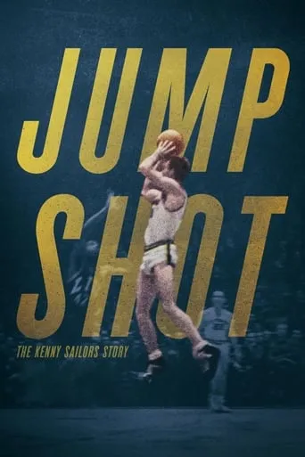 Jump Shot: The Kenny Sailors Story movie poster - Rated 7.3/10