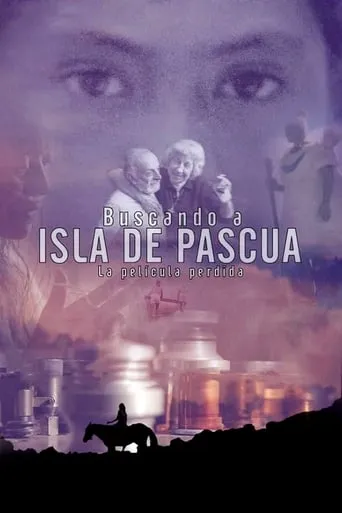 Buscando Isla de Pascua, la película perdida movie poster - Entertainment content