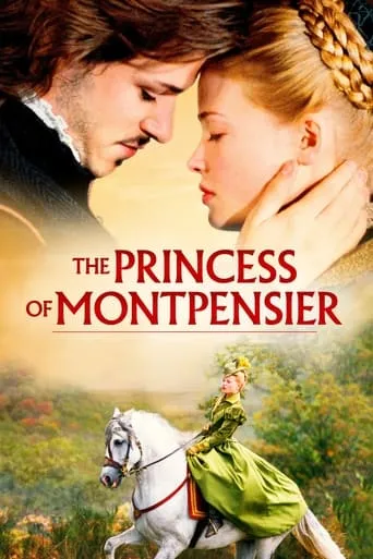 The Princess of Montpensier movie poster - Rated 6.4/10