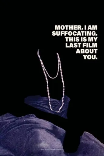Mother, I Am Suffocating. This Is My Last Film About You. movie poster - Rated 5.5/10