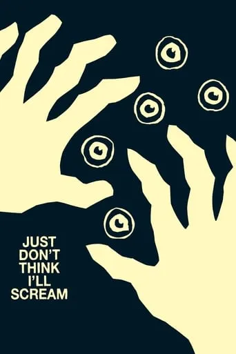 Just Don't Think I'll Scream movie poster - Rated 7/10