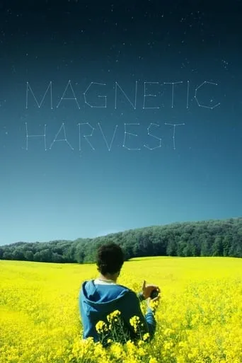 Magnetic Harvest movie poster - Rated 5.3/10