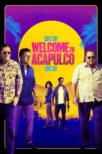 Welcome to Acapulco movie poster - Rated 5.5/10