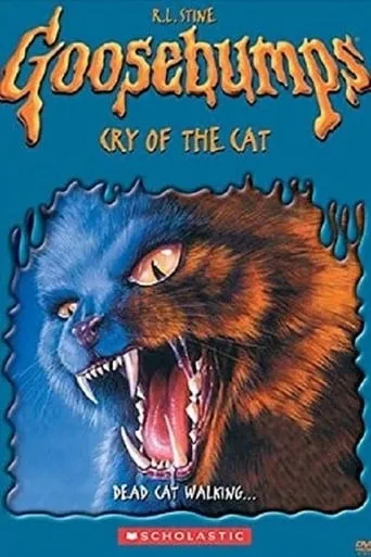 Goosebumps: Cry of the Cat movie poster - Rated 7.1/10