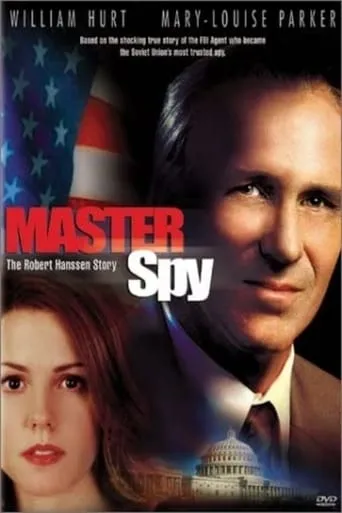 Master Spy: The Robert Hanssen Story movie poster - Rated 4.7/10