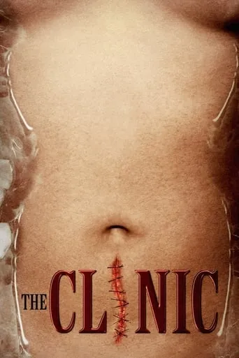 The Clinic movie poster - Rated 5.5/10