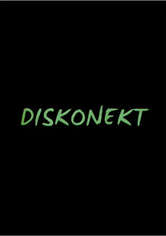 Diskonekt movie poster - Entertainment content