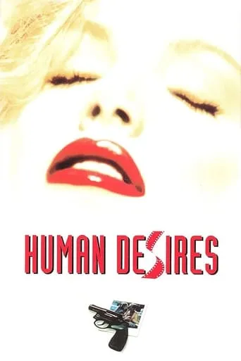 Human Desires movie poster - Rated 4.5/10