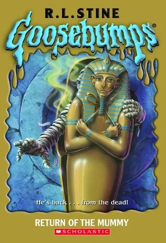 Goosebumps: Return of the Mummy movie poster - Rated 8.6/10