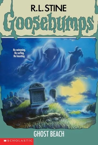 Goosebumps: Ghost Beach movie poster - Rated 8.1/10
