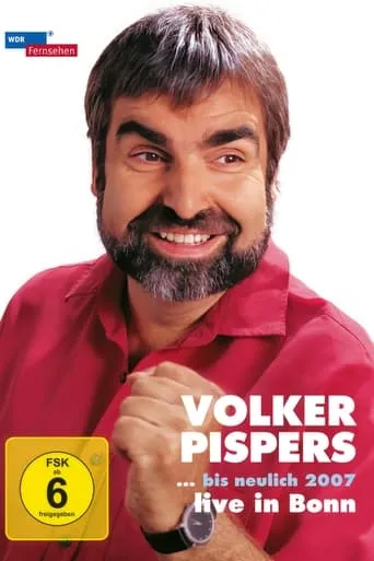 Volker Pispers - ... bis neulich 2007 movie poster - Rated 4.2/10