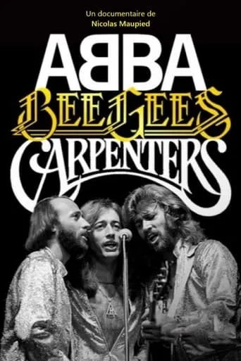 Abba, Bee Gees, Carpenters movie poster - Rated 7.2/10