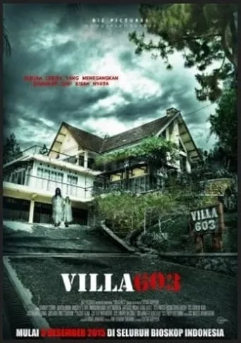Villa 603 movie poster - Rated 7/10
