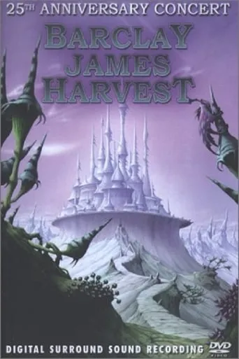 Barclay James Harvest - 25th Anniversary Concert movie poster - Rated 8/10