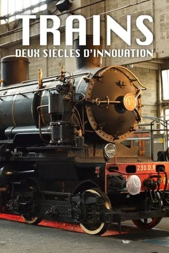 Trains: Two Centuries of Innovation movie poster - Entertainment content