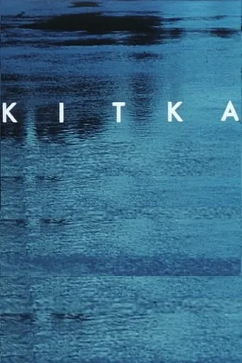 Kitka - a poem in living water movie poster - Rated 4/10