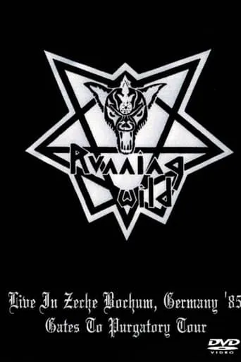 Running Wild -  Live in Zeche, Bochum (Germany) - Gates To Purgatory Tour (22.04.1985) movie poster - Entertainment content