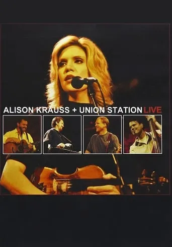 Alison Krauss and Union Station Live movie poster - Rated 8.7/10