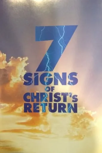 7 Signs of Christ's Return movie poster - Rated 6/10