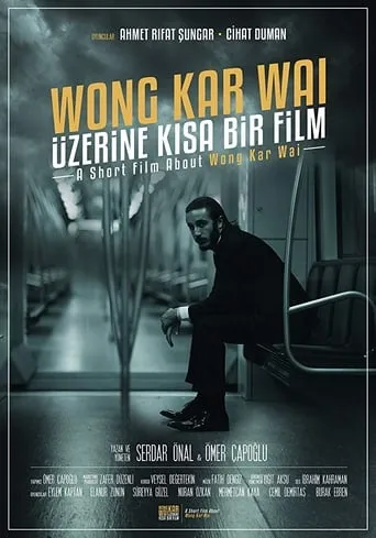 A Short Film About Wong Kar Wai movie poster - Rated 5/10