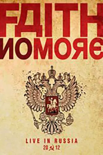 Faith No More - Live in Moscow 02.07.2012 movie poster - Entertainment content