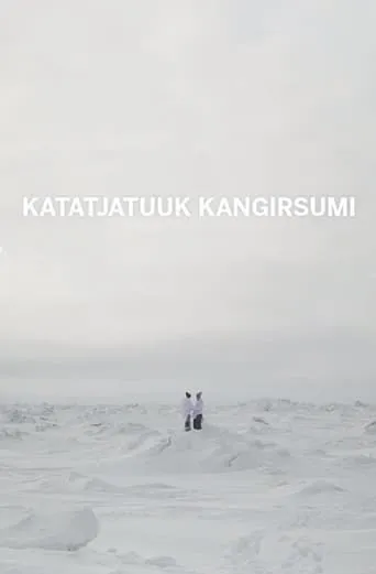 Throat Singing in Kangirsuk movie poster - Rated 6/10