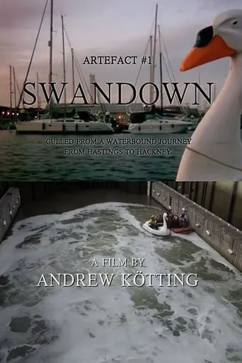 Artefact #1: Swandown – Culled from a Waterbound Journey from Hastings to Hackney movie poster - Rated 6/10