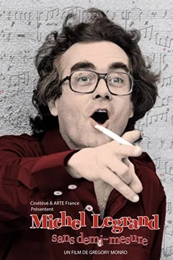 Michel Legrand, sans demi-mesure movie poster - Rated 9/10