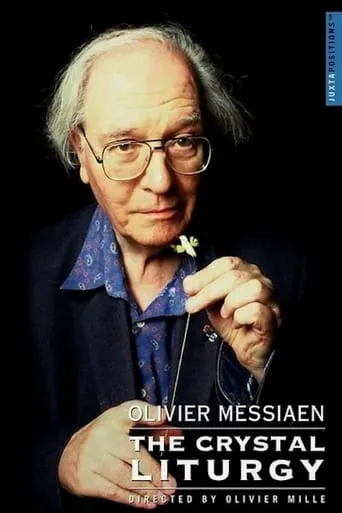 Olivier Messiaen: The Crystal Liturgy movie poster - Entertainment content