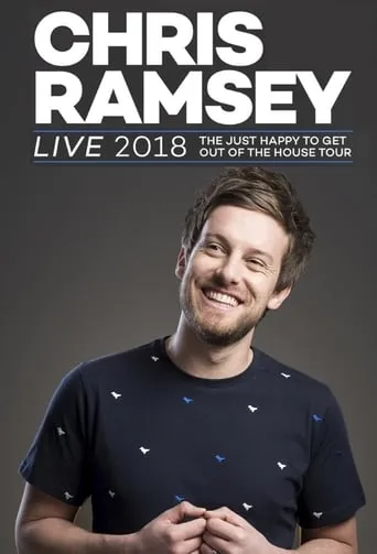Chris Ramsey: The Just Happy To Get Out Of The House Tour movie poster - Entertainment content