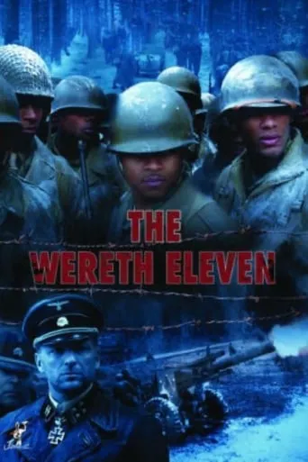 The Wereth Eleven movie poster - Rated 5.5/10