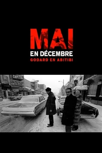 Mai en décembre: Godard en Abitibi movie poster - Entertainment content