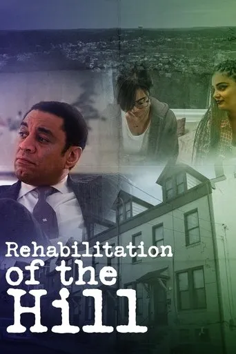 Rehabilitation of the Hill movie poster - Entertainment content