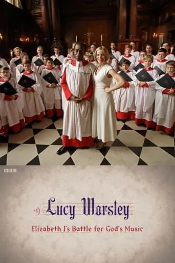 Lucy Worsley: Elizabeth I's Battle for God's Music movie poster - Entertainment content