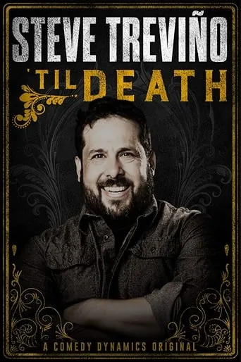 Steve Treviño: 'Til Death movie poster - Rated 6.8/10