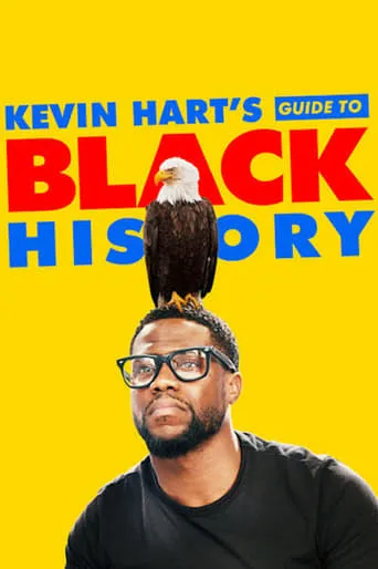 Kevin Hart's Guide to Black History movie poster - Rated 5.4/10