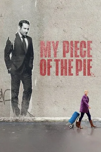 My Piece of the Pie movie poster - Rated 5.683/10