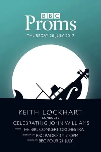 BBC Proms - Celebrating John Williams movie poster - Rated 4/10