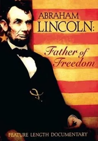 Abraham Lincoln - Father of Freedom movie poster - Entertainment content