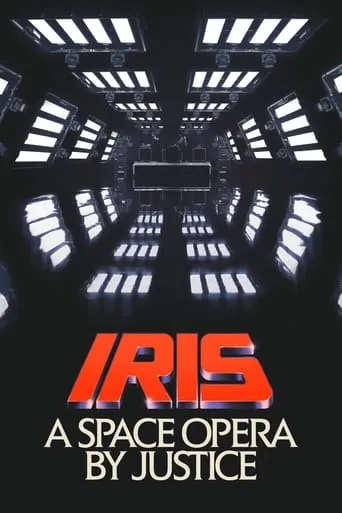 IRIS: A Space Opera by Justice movie poster - Rated 8/10