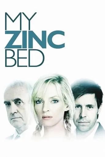 My Zinc Bed movie poster - Rated 4.4/10
