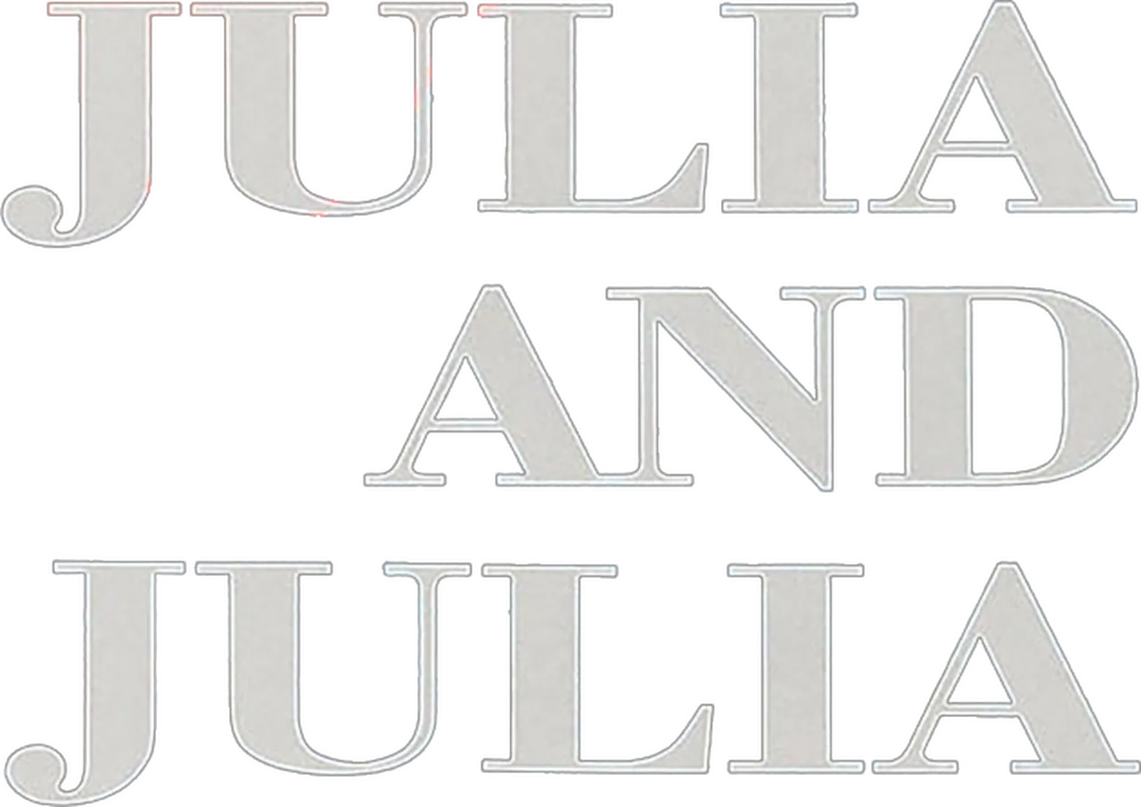 Julia and Julia
