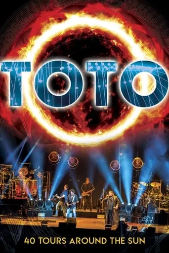 Toto - 40 Tours Around The Sun movie poster - Rated 8.1/10