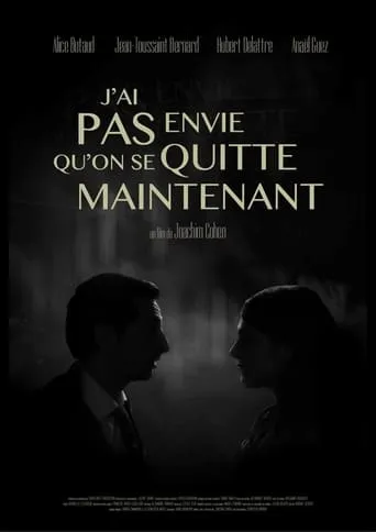 J’ai pas envie qu’on se quitte maintenant movie poster - Entertainment content