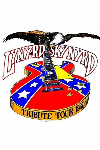 Lynyrd Skynyrd - Tribute Tour movie poster - Rated 8/10