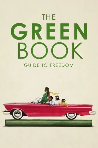 The Green Book: Guide to Freedom movie poster - Rated 7.7/10