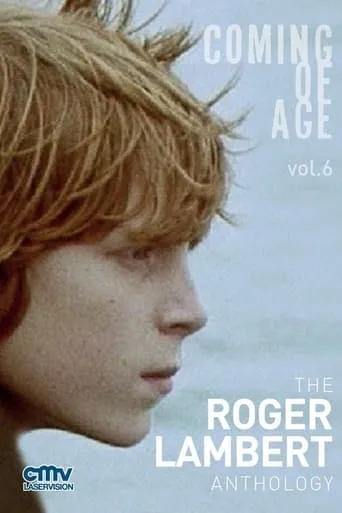 Coming of Age: Vol. 6 - The Roger Lambert Anthology movie poster - Entertainment content
