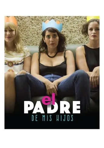 El padre de mis hijos movie poster - Rated 3.6/10