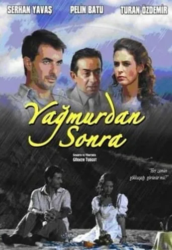 Yağmurdan Sonra movie poster - Entertainment content